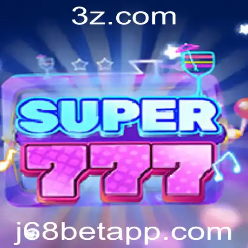 Descobrindo as Emoções do Super777: Um Guia Completo para J68 Bet